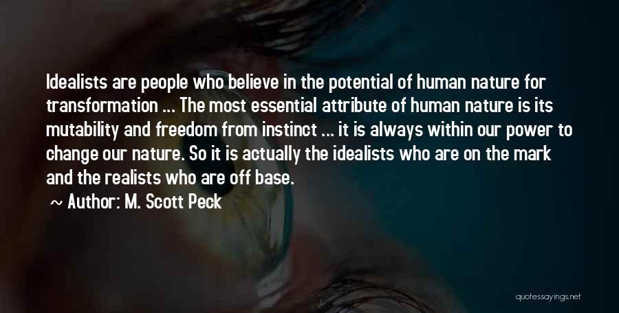 Power And Human Nature Quotes By M. Scott Peck