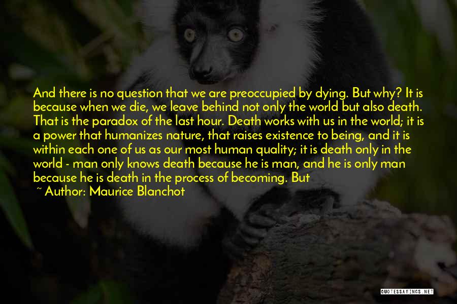 Power And Human Nature Quotes By Maurice Blanchot