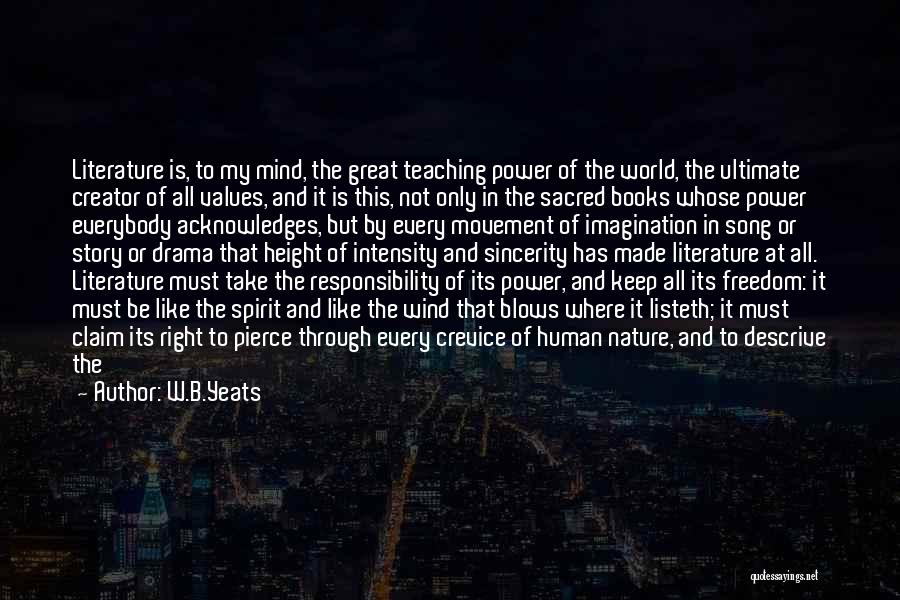 Power And Human Nature Quotes By W.B.Yeats
