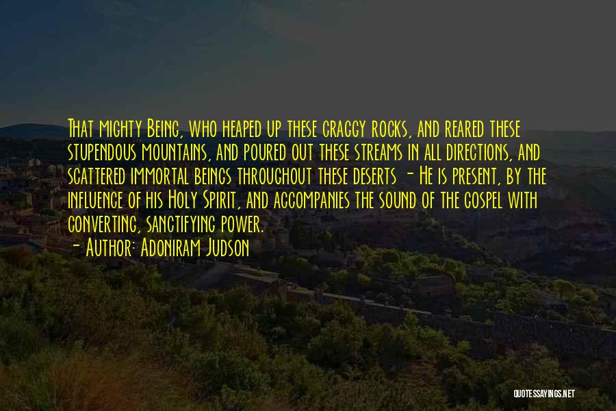 Power And Influence Quotes By Adoniram Judson