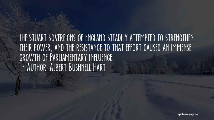 Power And Influence Quotes By Albert Bushnell Hart