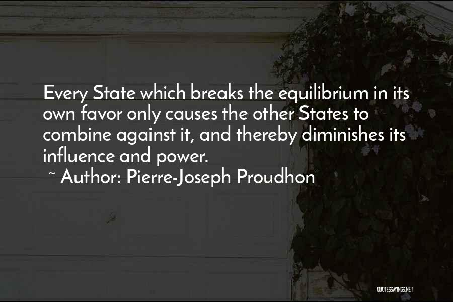 Power And Influence Quotes By Pierre-Joseph Proudhon