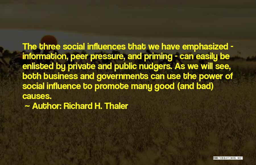 Power And Influence Quotes By Richard H. Thaler