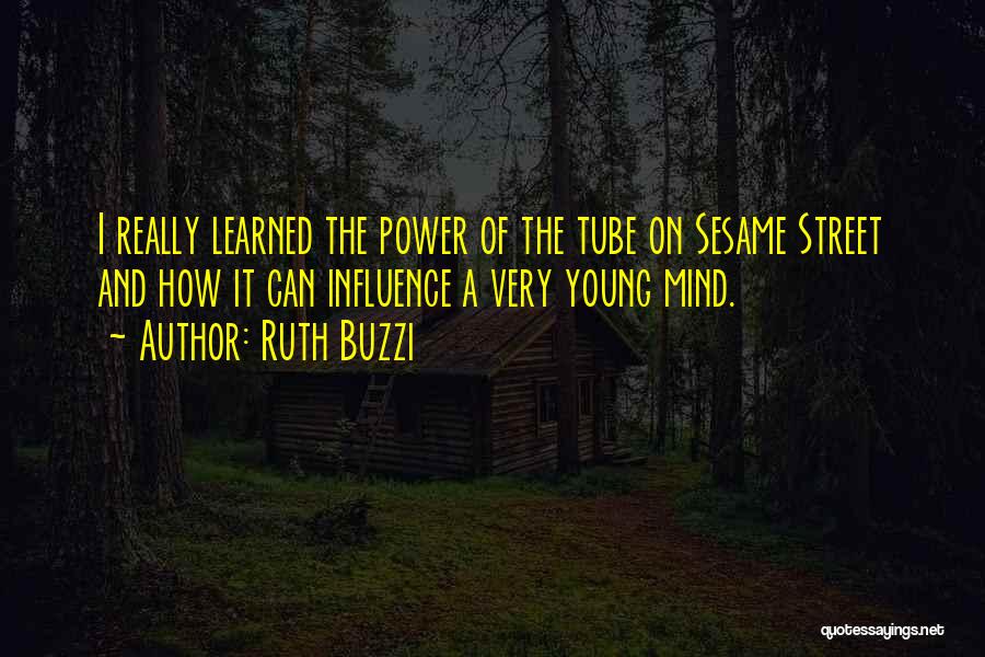 Power And Influence Quotes By Ruth Buzzi
