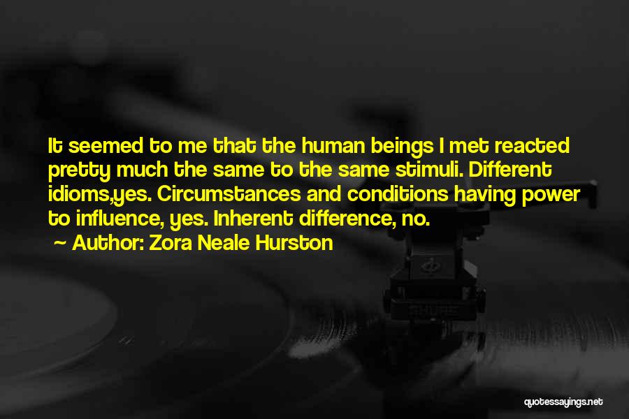 Power And Influence Quotes By Zora Neale Hurston