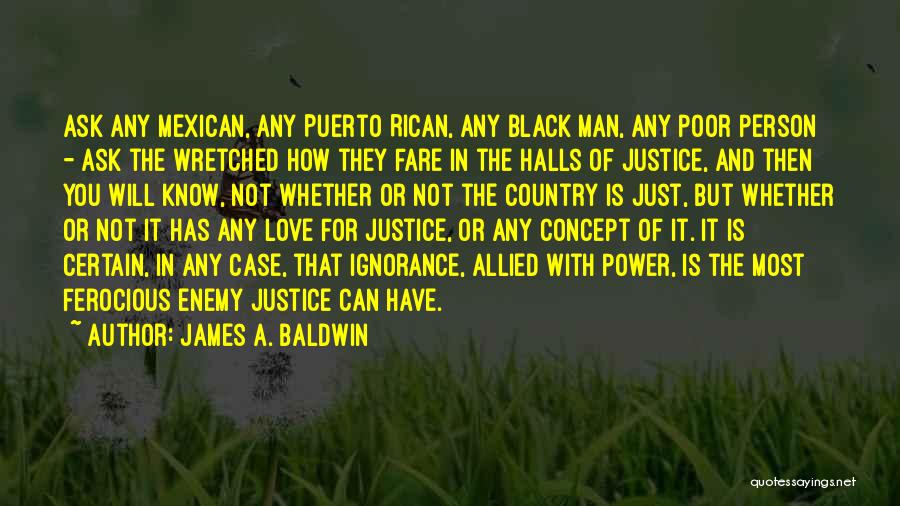 Power And Justice Quotes By James A. Baldwin