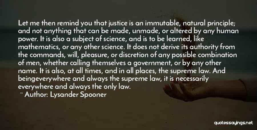 Power And Justice Quotes By Lysander Spooner