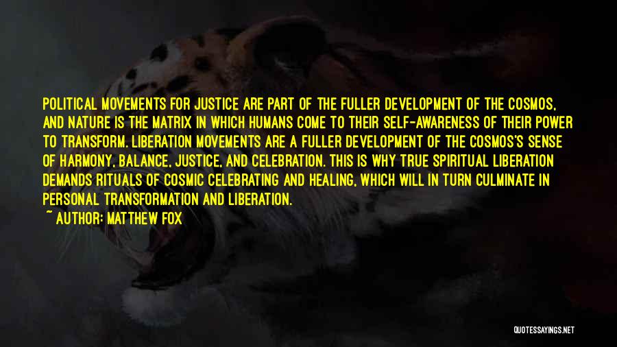 Power And Justice Quotes By Matthew Fox