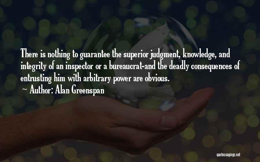 Power And Knowledge Quotes By Alan Greenspan