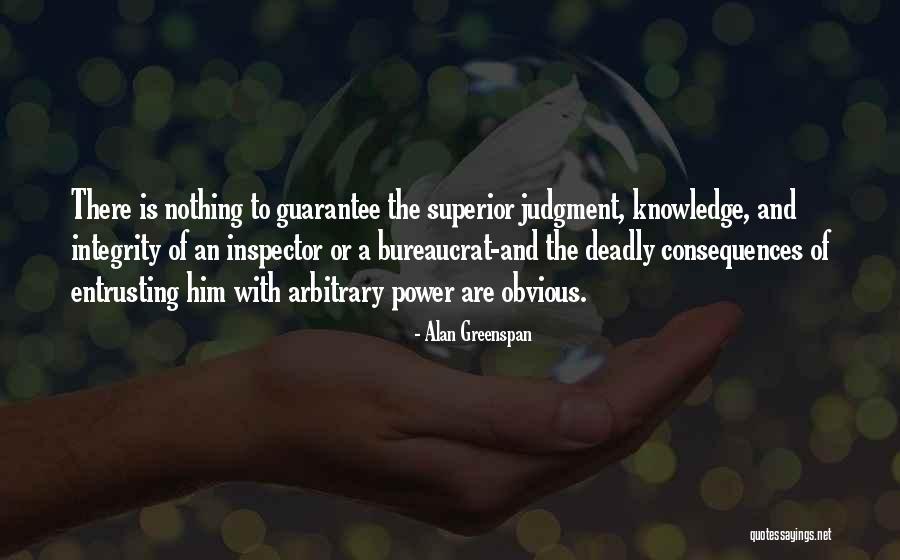 Power And Knowledge Quotes By Alan Greenspan