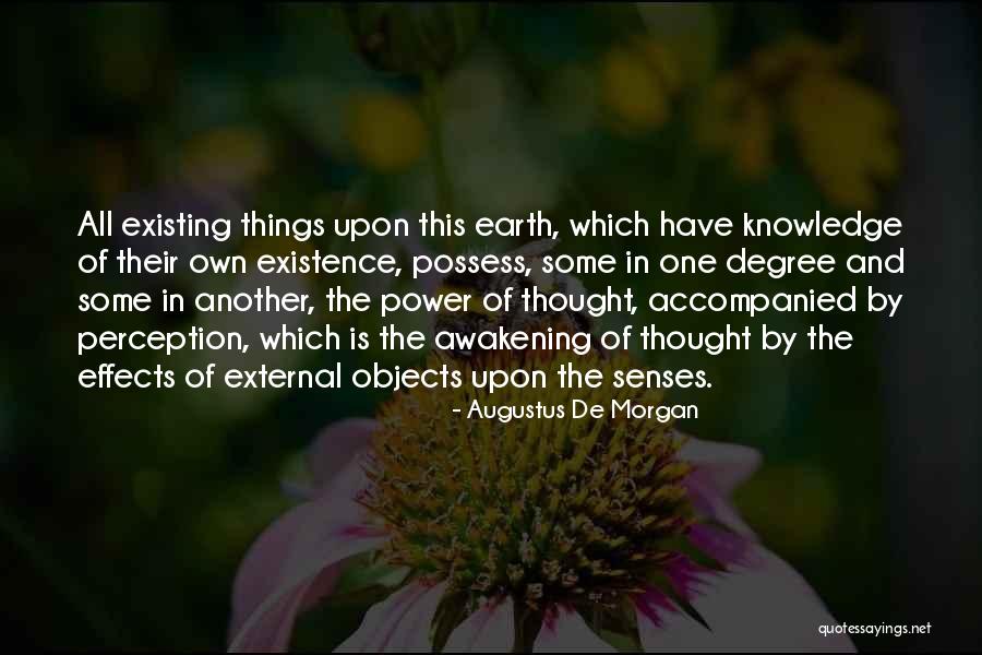 Power And Knowledge Quotes By Augustus De Morgan