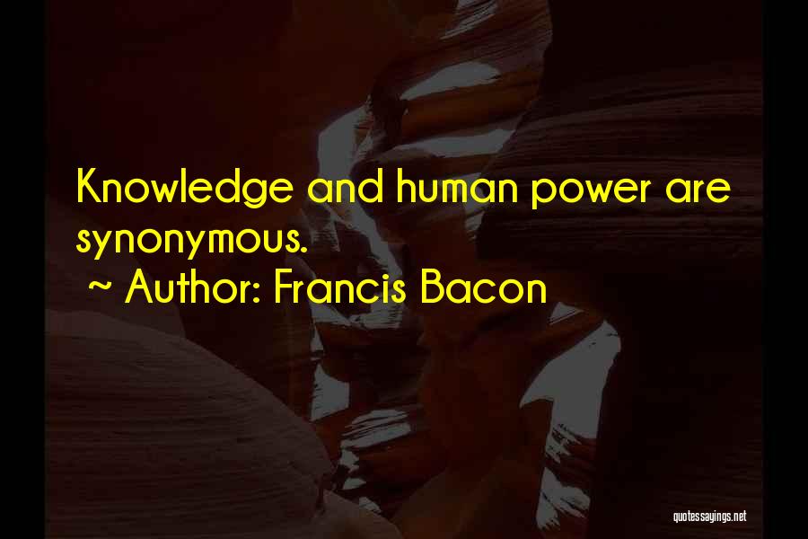 Power And Knowledge Quotes By Francis Bacon