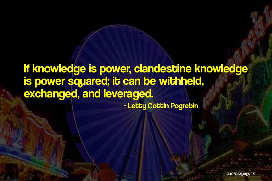 Power And Knowledge Quotes By Letty Cottin Pogrebin