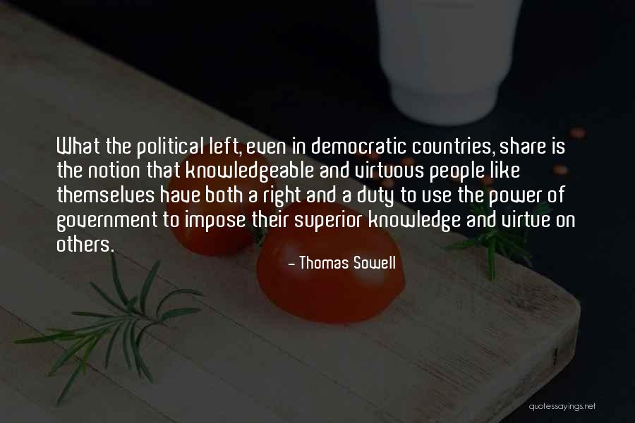 Power And Knowledge Quotes By Thomas Sowell