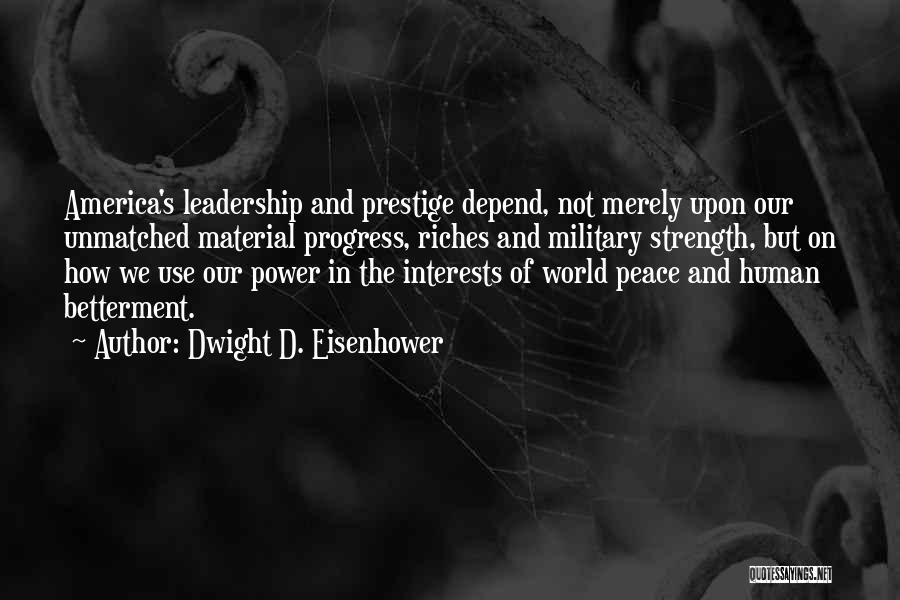 Power And Leadership Quotes By Dwight D. Eisenhower