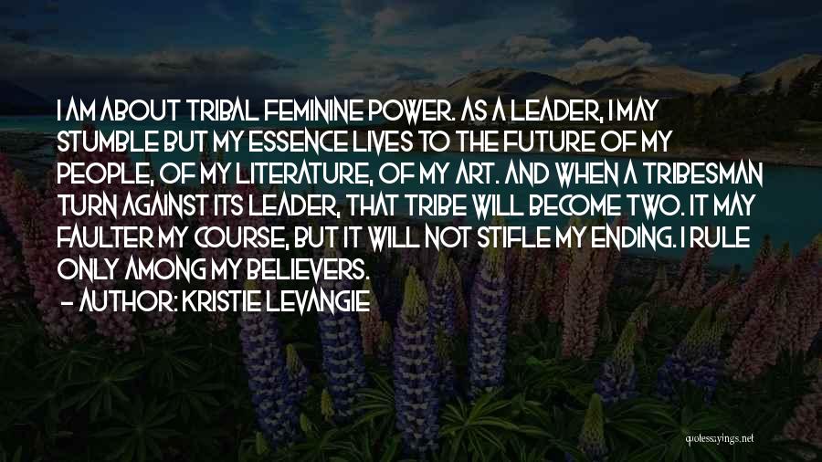 Power And Leadership Quotes By Kristie LeVangie