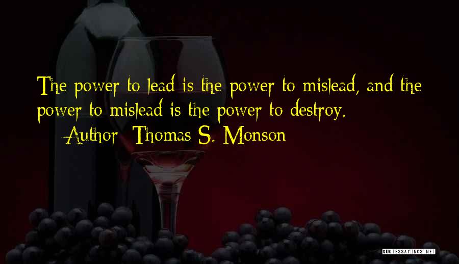 Power And Leadership Quotes By Thomas S. Monson