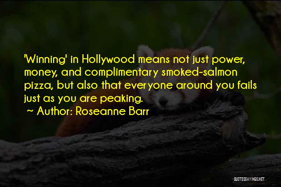 Power And Money Quotes By Roseanne Barr
