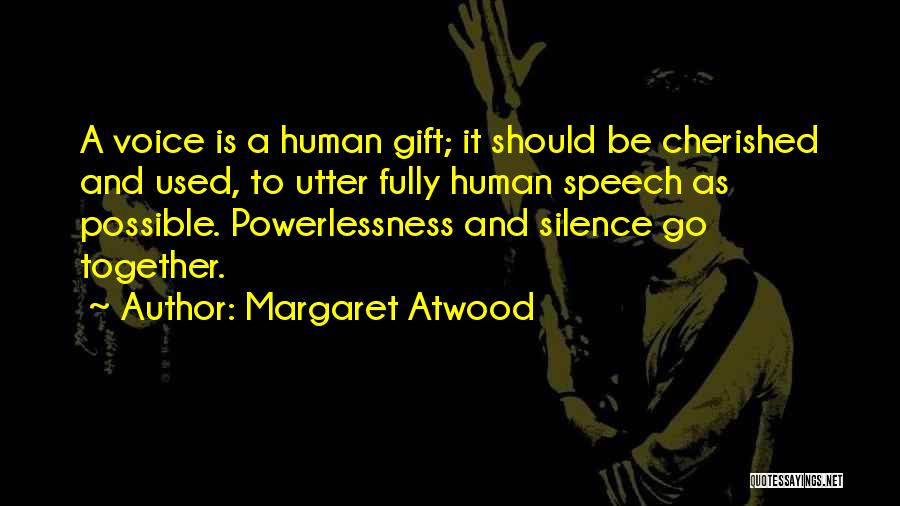Power And Powerlessness Quotes By Margaret Atwood