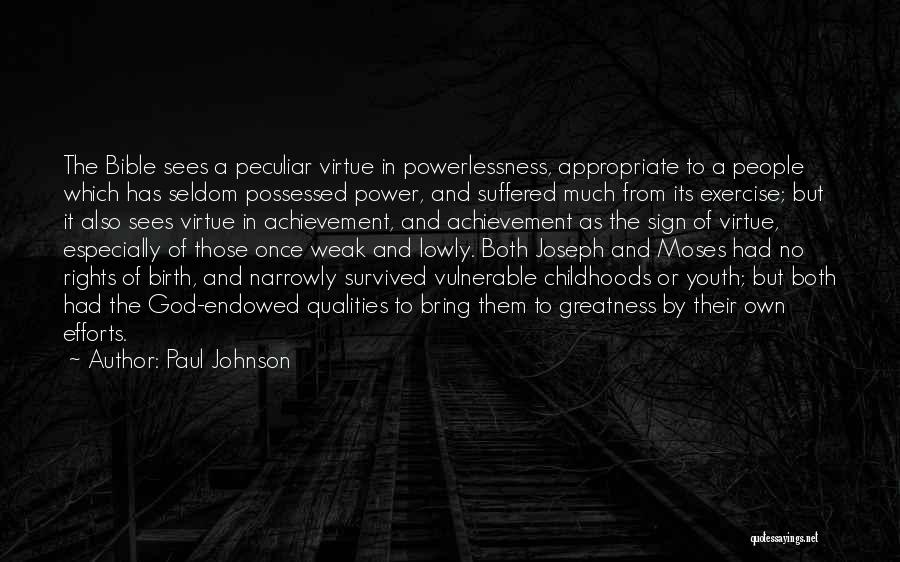 Power And Powerlessness Quotes By Paul Johnson