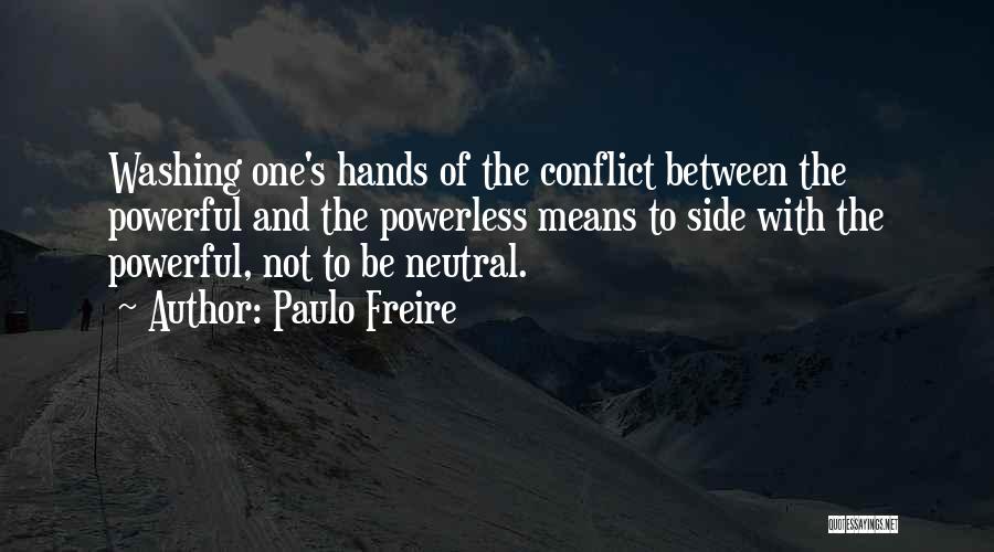 Power And Powerlessness Quotes By Paulo Freire