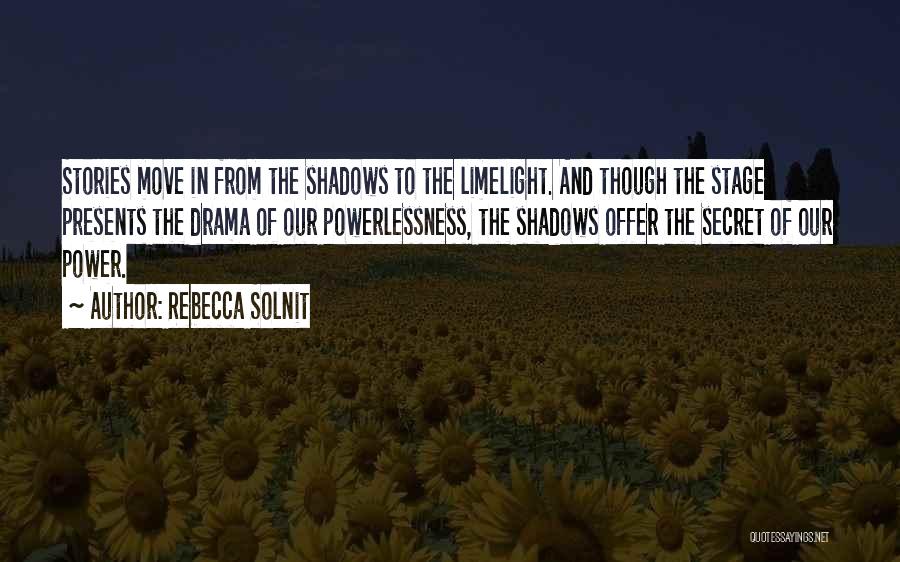 Power And Powerlessness Quotes By Rebecca Solnit