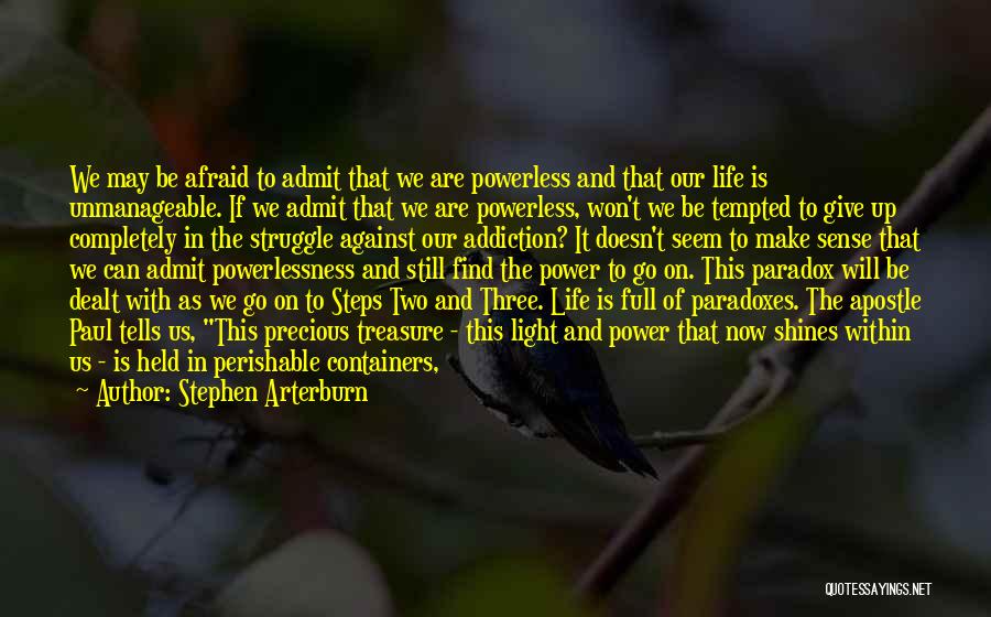 Power And Powerlessness Quotes By Stephen Arterburn