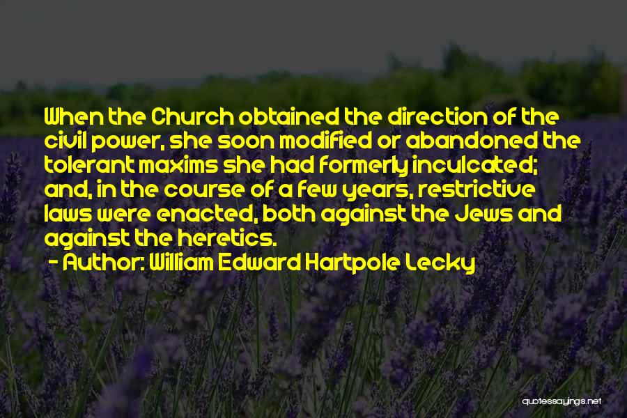 Power And Quotes By William Edward Hartpole Lecky