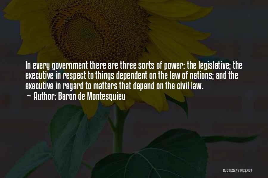 Power And Respect Quotes By Baron De Montesquieu