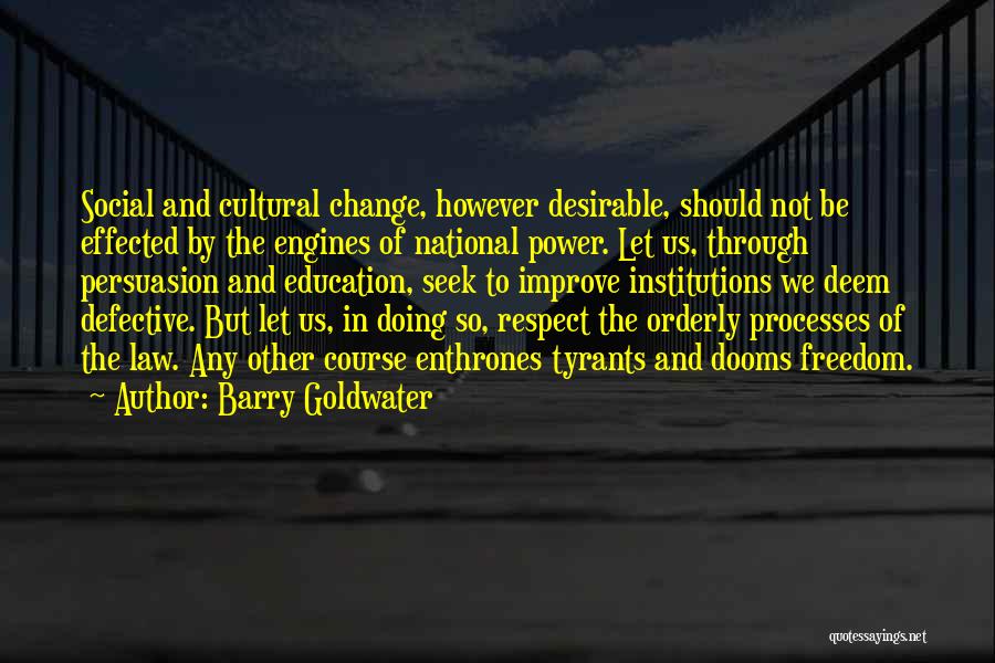 Power And Respect Quotes By Barry Goldwater