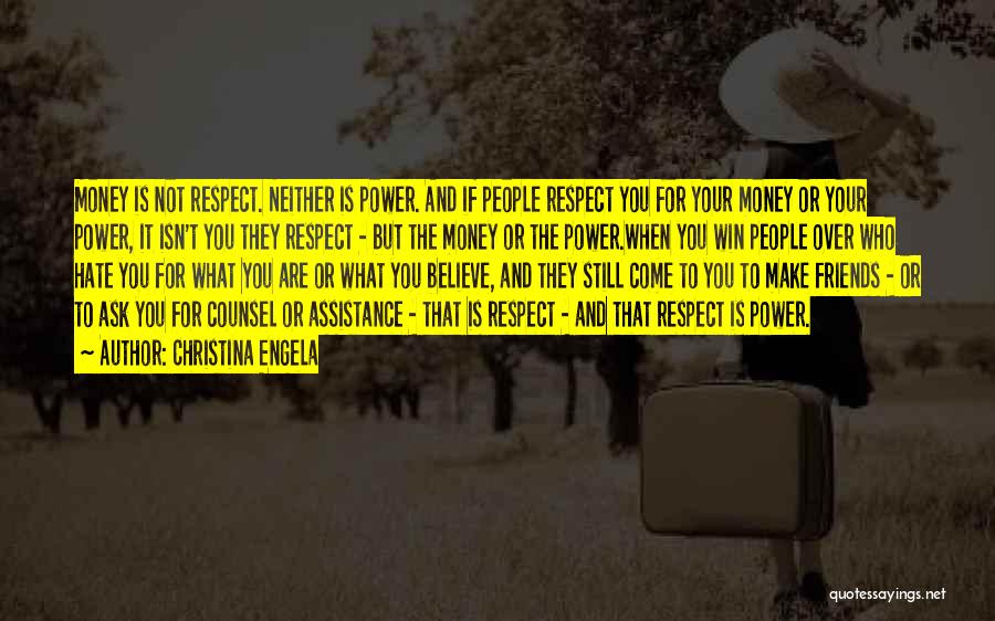 Power And Respect Quotes By Christina Engela