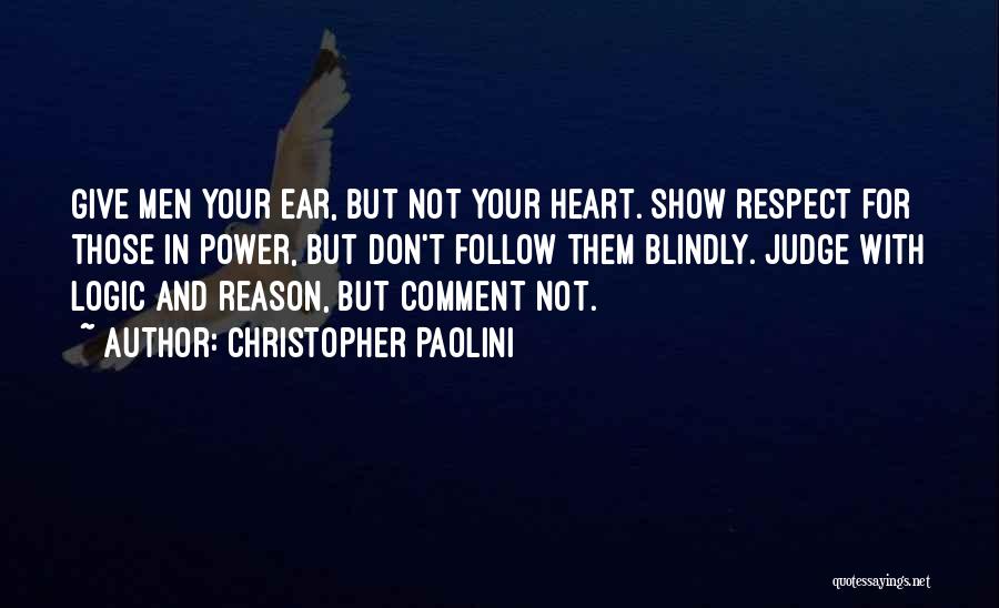 Power And Respect Quotes By Christopher Paolini