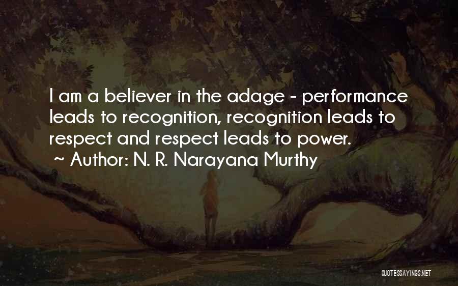 Power And Respect Quotes By N. R. Narayana Murthy