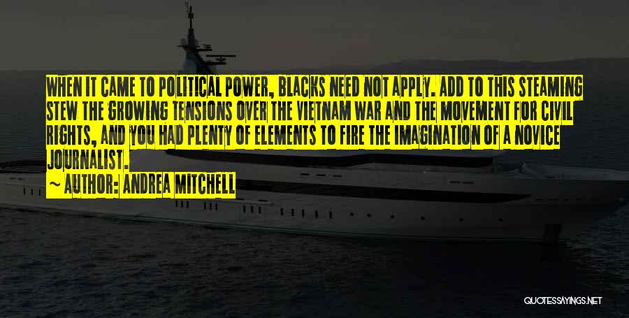 Power And War Quotes By Andrea Mitchell