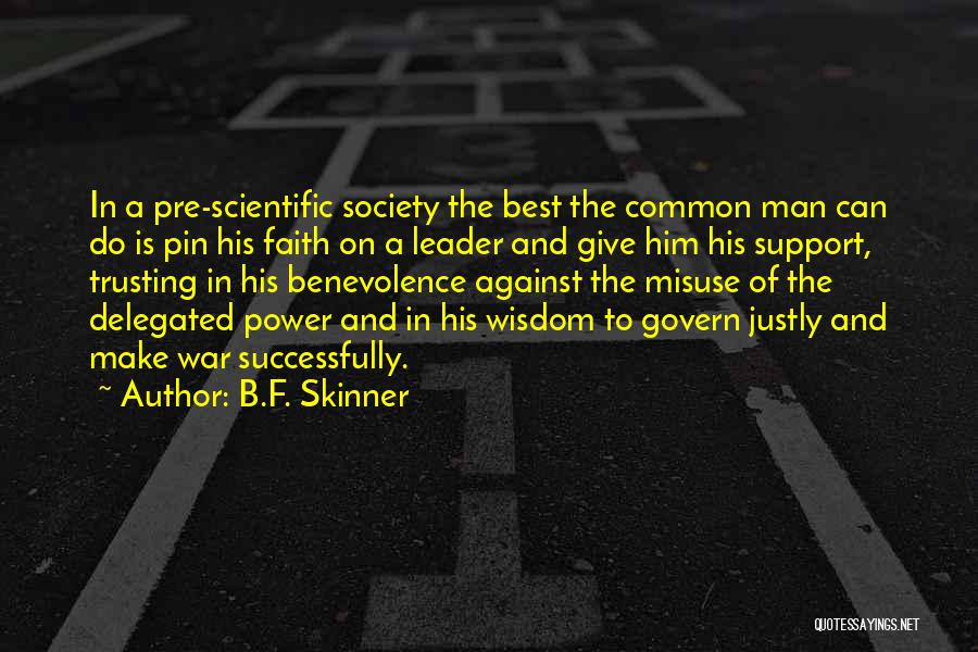 Power And War Quotes By B.F. Skinner