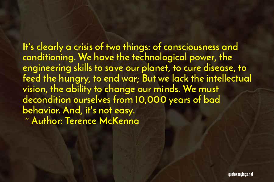 Power And War Quotes By Terence McKenna