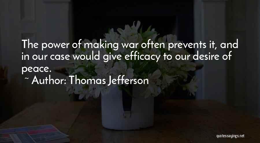 Power And War Quotes By Thomas Jefferson