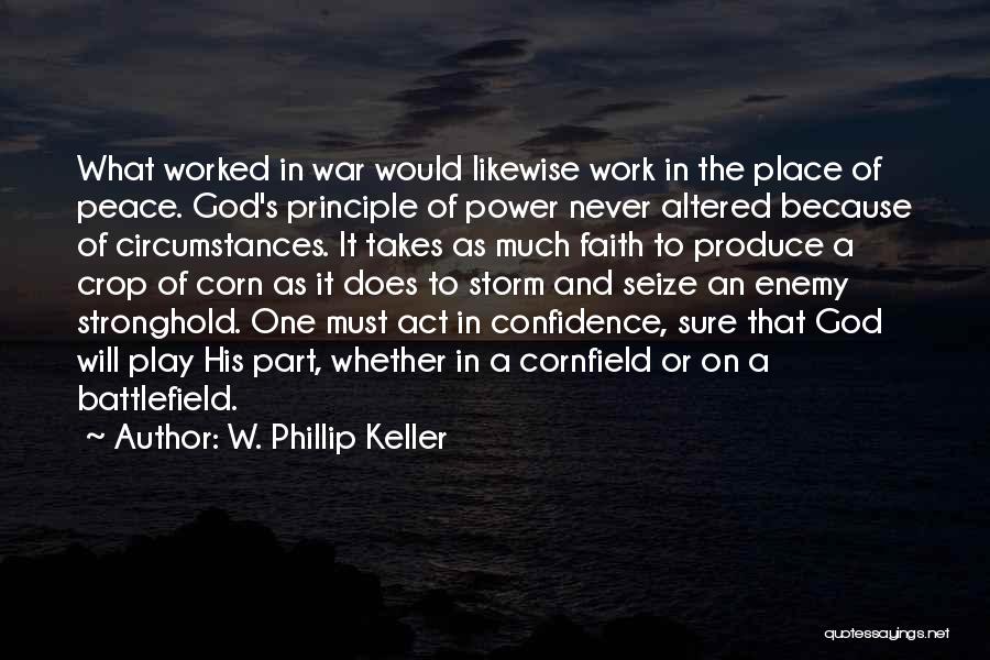 Power And War Quotes By W. Phillip Keller