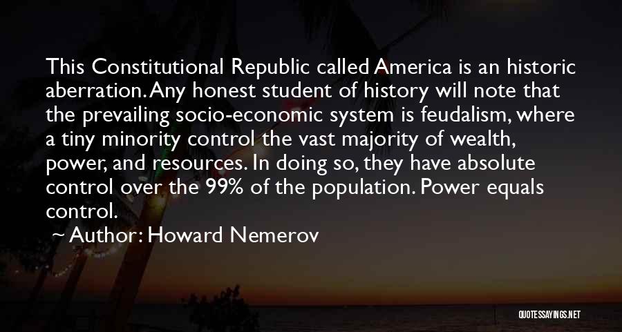 Power And Wealth Quotes By Howard Nemerov