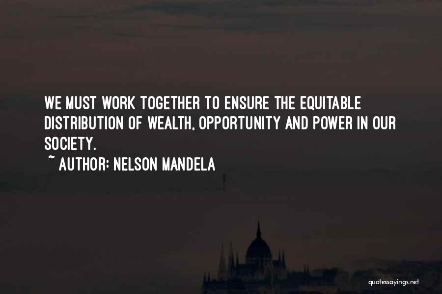 Power And Wealth Quotes By Nelson Mandela
