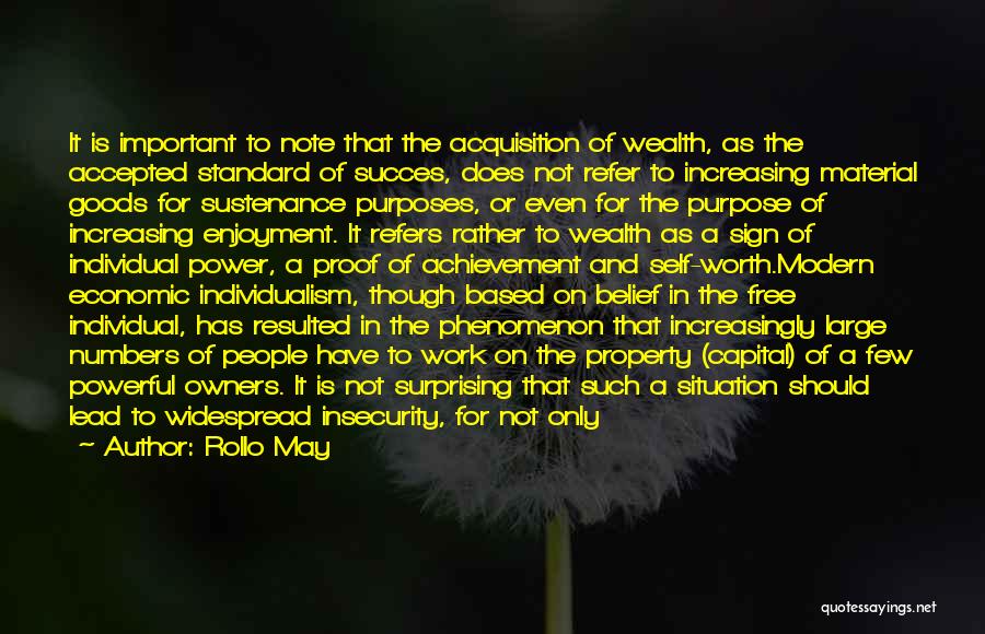 Power And Wealth Quotes By Rollo May