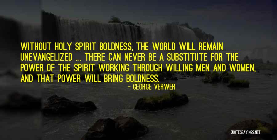 Power Boldness Quotes By George Verwer Power Boldness Quotes By George Verwer