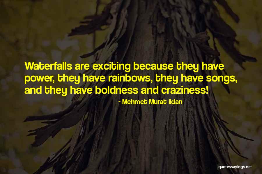 Power Boldness Quotes By Mehmet Murat Ildan