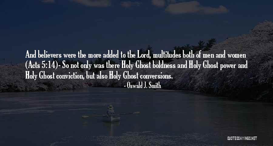 Power Boldness Quotes By Oswald J. Smith