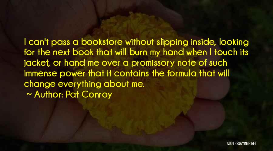 Power Book Quotes By Pat Conroy