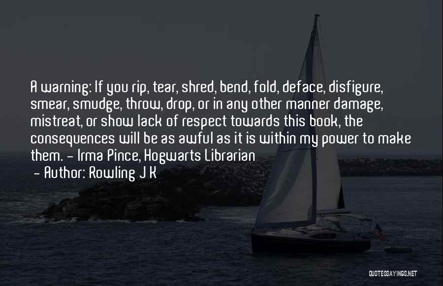 Power Book Quotes By Rowling J K