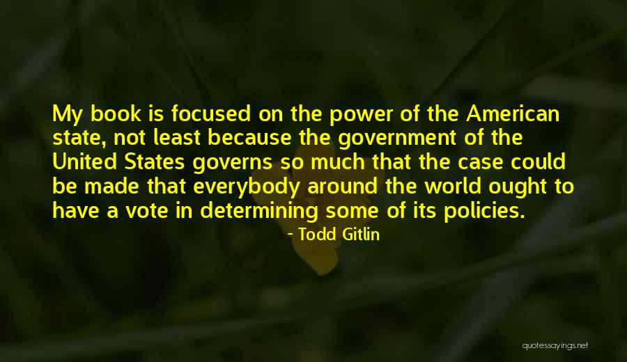 Power Book Quotes By Todd Gitlin Power Book Quotes By Todd Gitlin