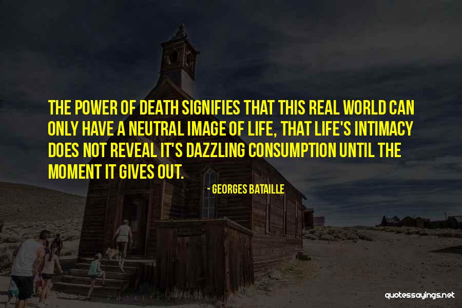 Power Consumption Quotes By Georges Bataille Power Consumption Quotes By Georges Bataille