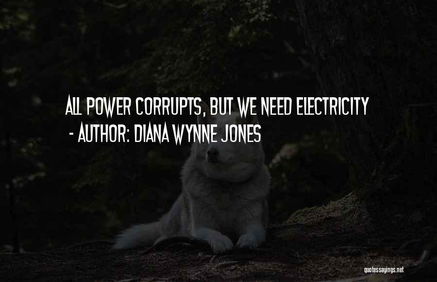 Power Corrupts Quotes By Diana Wynne Jones