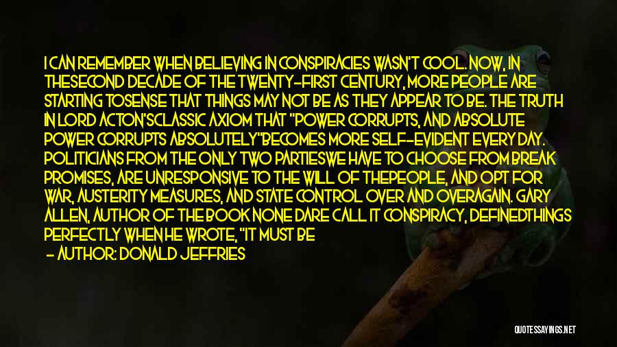 Power Corrupts Quotes By Donald Jeffries